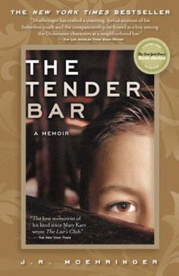 Book cover of The Tender Bar by J.R. Moehringer.