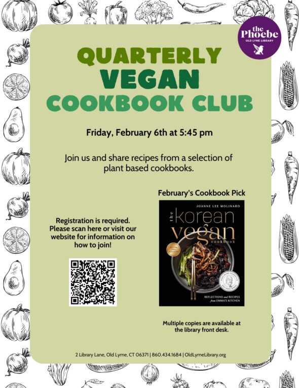 Quarterly Vegan Cookbook Club Friday, Feb 6 at 5:45pm. Registration is required. Black and white illustrations of vegetables along the border with a light green block in the middle.