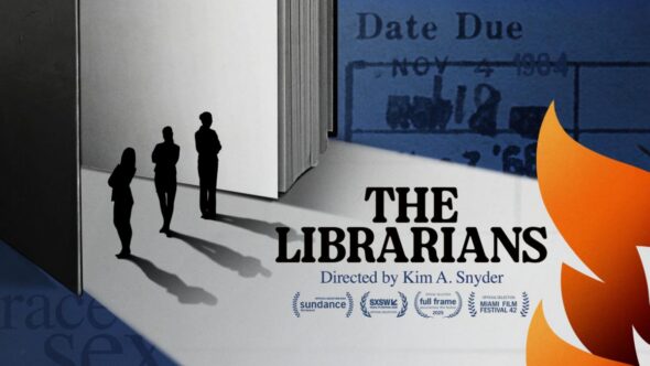 Back left features an open book that creates a path for light  on three silhouettes of people, with a blown up image of a date due card in the background and flames in the front right. The Librarians directed by Kim A. Snyder.