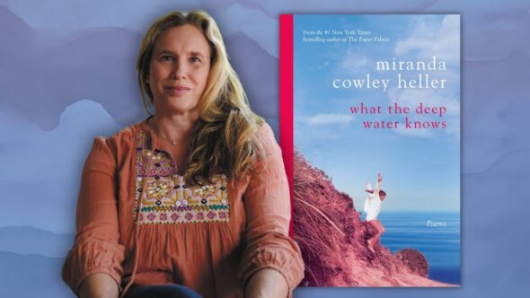 Author Miranda Cowley Heller with long blonde hair, wearing a embordered loose fit top. Book cover of What the Deep Water Knows by Miranda Cowley Heller. Blue wavey background.
