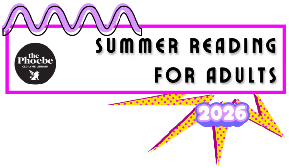 Black text : Summer Reading for Adults 2026 with a bright pink rectangle, and a neon purple squiggly on the top left. Bottom right has a yellow pointy bold vector shape with red dots.