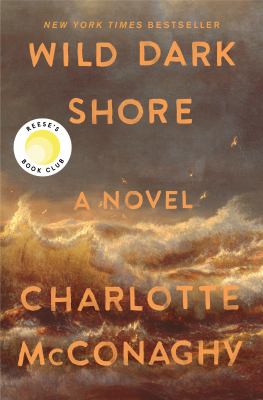 Book cover of Wild Dark Shore by Charlotte McConaghy.