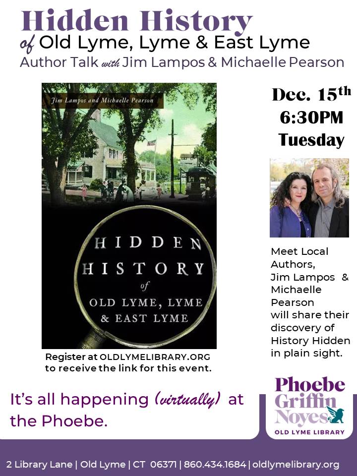 Hidden History of Old Lyme, Lyme & East Lyme Author TalkOld Lyme