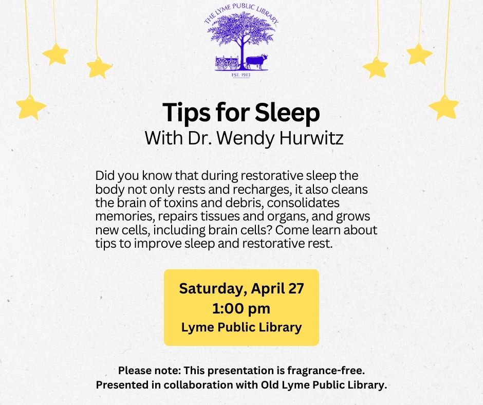 Library Sleep Programs Tips for Sleep – Saturday, April 27 at 1:00pm - Old Lyme Phoebe Griffin ...