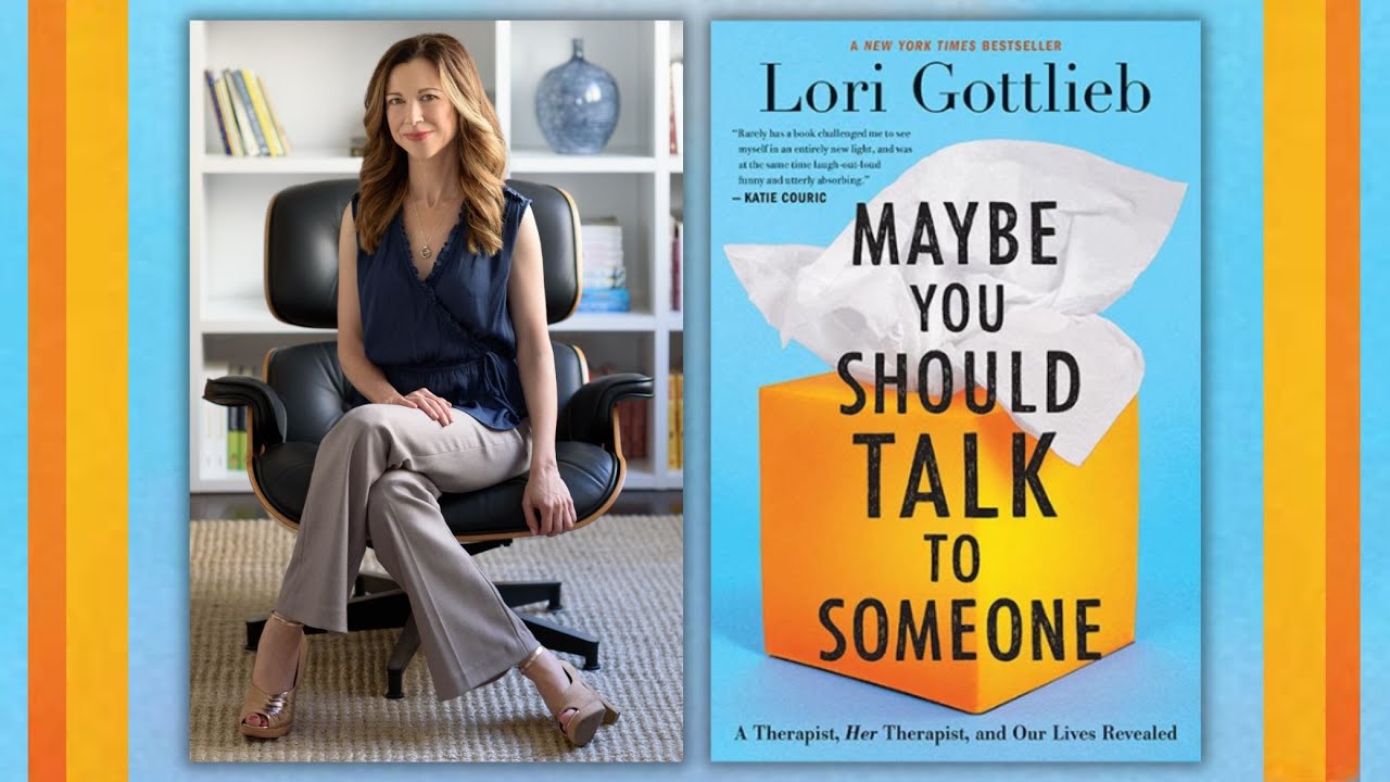 Maybe You Should Talk To Someone Virtual Author Talk With Lori Gottlieb Tuesday October 22 0672