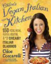 Book cover of Chloe's Vegan Italian Kitchen by Chloe Coscarelli