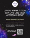 Features purple and blue nebula graphics. Special winter session with Lyme Land Trust Astronomy Group Saturday February 1 at 530pm. Register to receive directions to the Trail 53 Observatory where this event will take place.