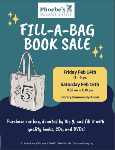 $5.00 Fill-A-Bag book sale Friday Feb 14 from 12-4pm Sat Feb 15 930am-130pm. Purchase our bag for $5 (donated by Big Y) and fill it with quality books CDs and DVDs.