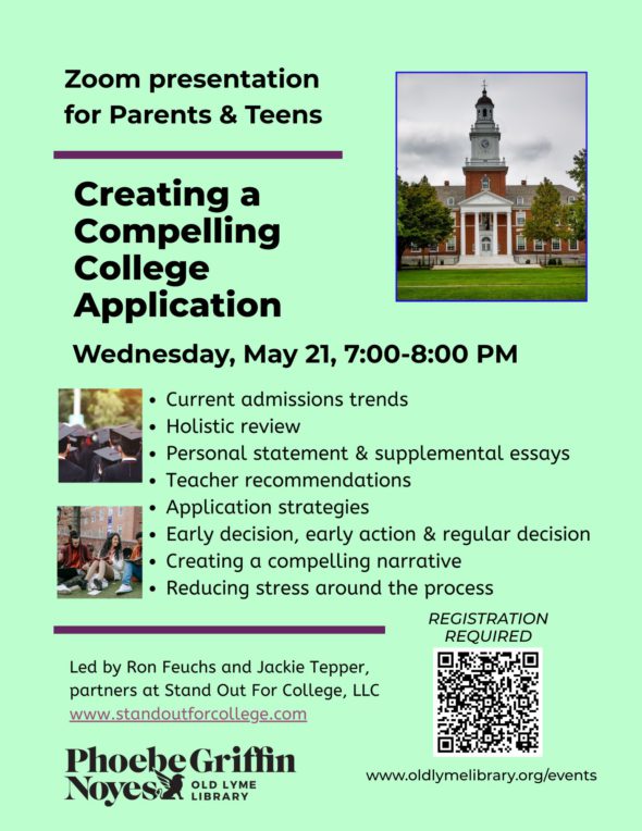 Creating a Compelling College Application - Wednesday May 21 at 7:00pm. Free virtual program for caregivers and students.