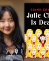 Author Liann Zhang smiling with long dark hair, wearing a black and white sleeveless top. Features the book cover of her novel Julie Chan is Dead.