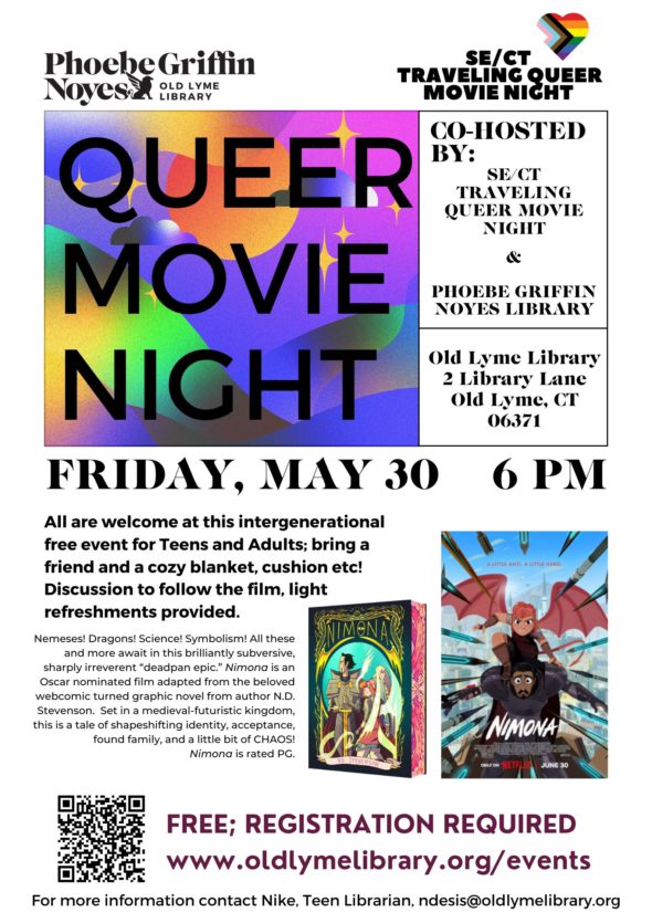 Queer Movie Night: Nimona Friday, May 30 at 6:00pm. Features the movie cover and book cover of Nimona.