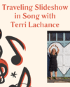Traveling Slideshow in Song with Terri Lachance - Wednesday January 7 at 6:30pm. Terri standing in front of a white heart painted on a garage door with her hands above her head making a heart shape.