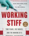 Book cover of Working Stiff by Judy Melinek and T.J. Mitchell.