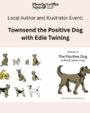 Tan background with light brown paw prints on the sides. Townsend the Positive Dog with Edie Twining local author and illustrator. Features illustrations of medium and small sized dogs. There is a brown dog sitting, a golden dog playing, a white dog with black spots standing, and a few brown and black dogs sitting and standing.