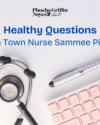 Healthy Questions with Town Nurse Sammee Piette.