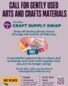 Call for gently used arts and crafts materials for a craft supply swap on Saturday, February 28.