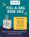Fill A Bag Book Sale Thursday March 12 from 3:30-6:30pm, Friday March 13 from 10am-4pm and Saturday March 14 from 9:30am - 1:30pm. Purchase our bag (donated by BigY), and fill it with quality books, CDS and DVDs. Items in the Library Community Room.