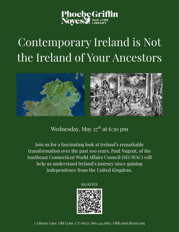 Green background with white text. Contemporary Ireland is Not the Ireland of Your Ancestors. Wednesday, May 27 at 6:30pm. Registration required.