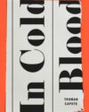 Book cover of In Cold Blood by Truman Capote.