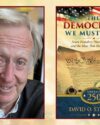 Author, David O. Stewart, smiling and leaning toward the viewer with short grey hair and hands clasped to the right. He's wear a dark grey sweater. Book cover of The Democracy We Must Keep by David O. Stewart.