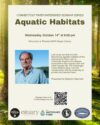 Green forest border, tan background with green text, CT River Watershed Seminar Series: Aquatic Habitats Wednesday, October 14 at 6:00pm. Features an image of presenter Stephen Gephard where a denim button up shirt with blue skies, body of water and trees behind him.