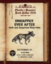 Dark red background, with an old bound book that has gold leaflet design on the inside covers. Title page reads Phoebe's Haunted Book Cellar 2026 Unhappily Ever After dark and dangerous fairy tales October 31, 5-8pm. Features a wolf like creature.